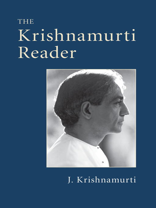 Title details for The Krishnamurti Reader by J. Krishnamurti - Available
